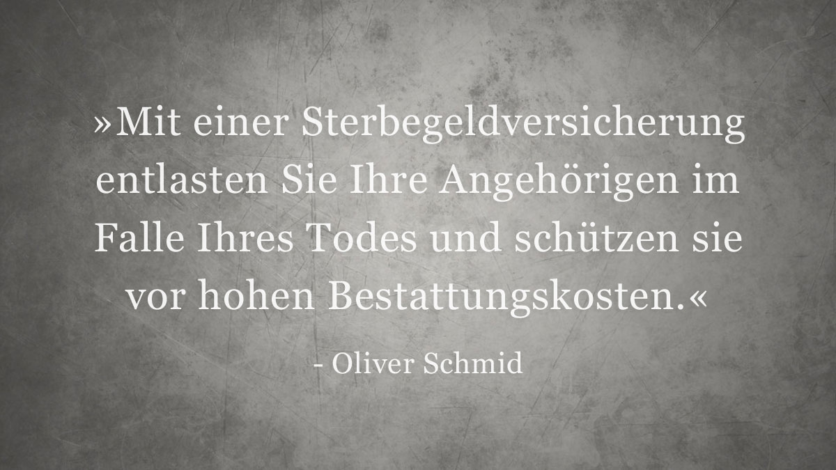 Wozu benötige ich eine Sterbegeldversicherung?